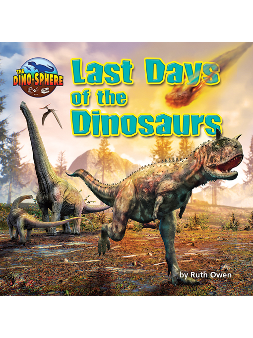 Title details for Last Days of the Dinosaurs by Ruth Owen - Available
